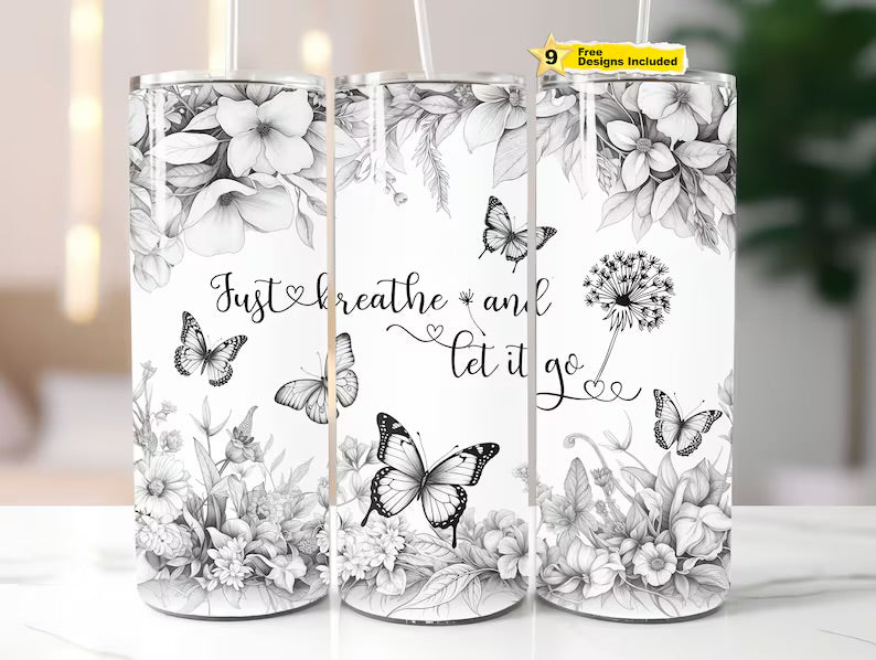 Just breathe and let it go tumbler