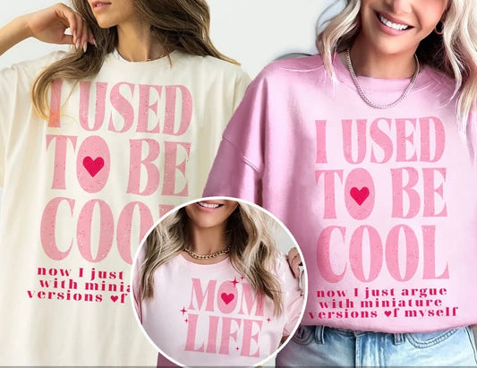 Mom life used to be cool