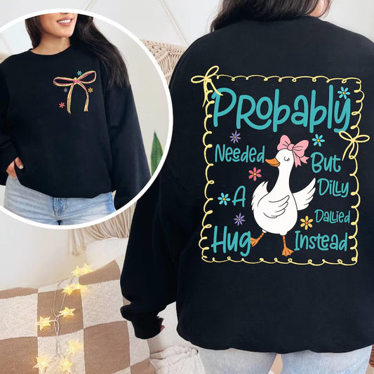 Probably needed a hug front & back