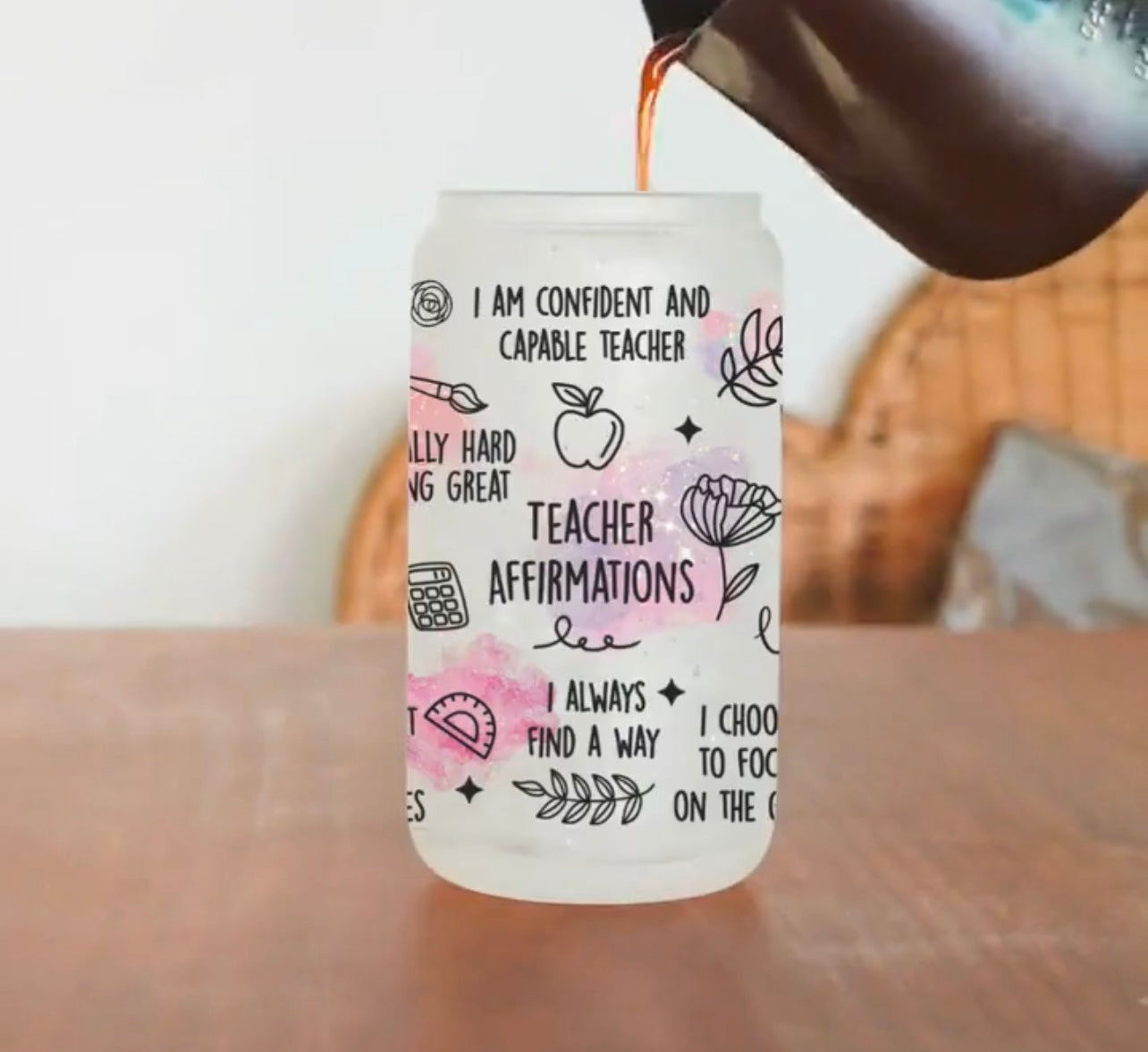 Frosted glass can teacher affirmations