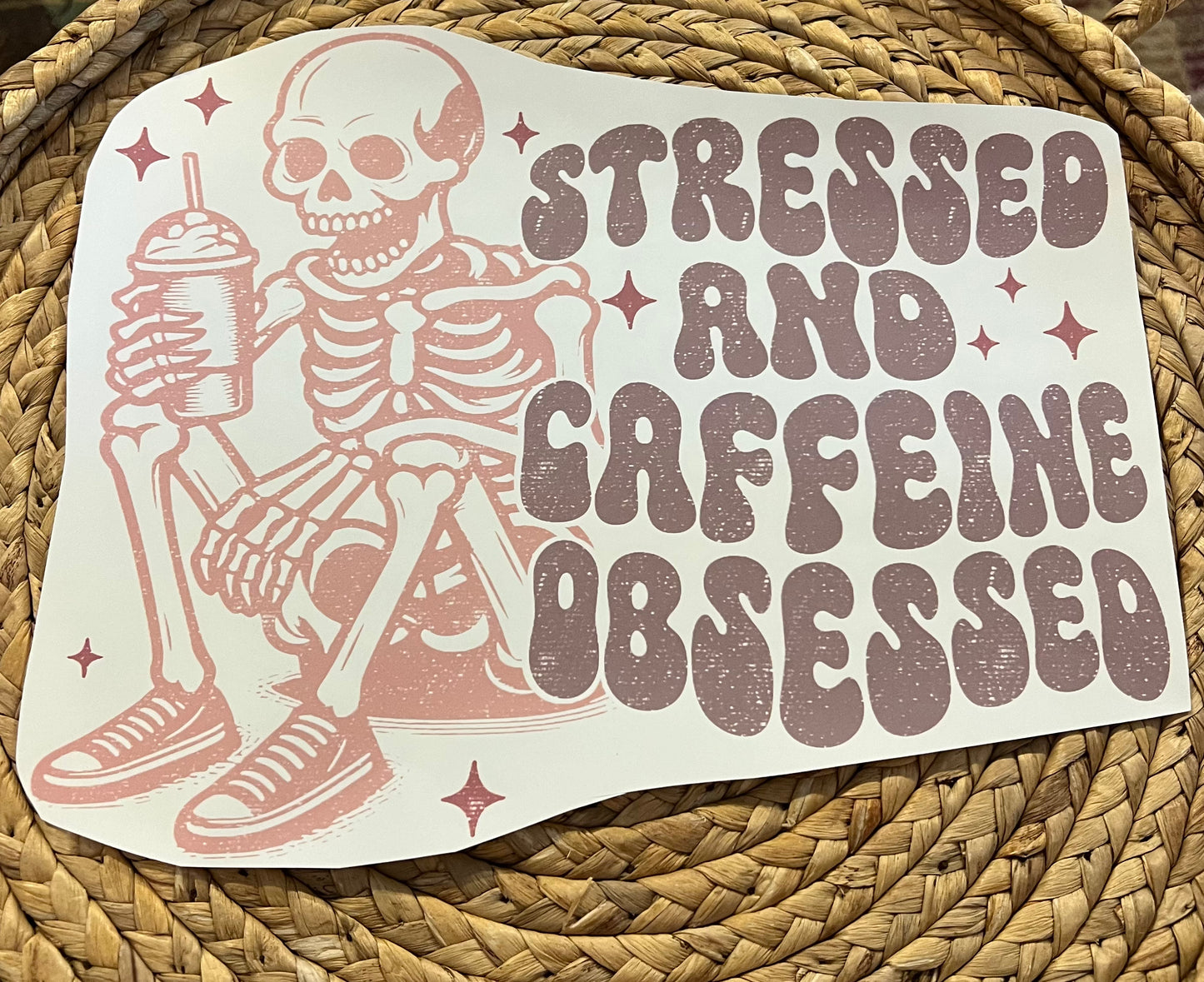 Adult stressed and caffeine obsessed