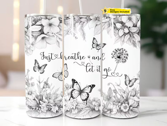 Just breathe and let it go tumbler
