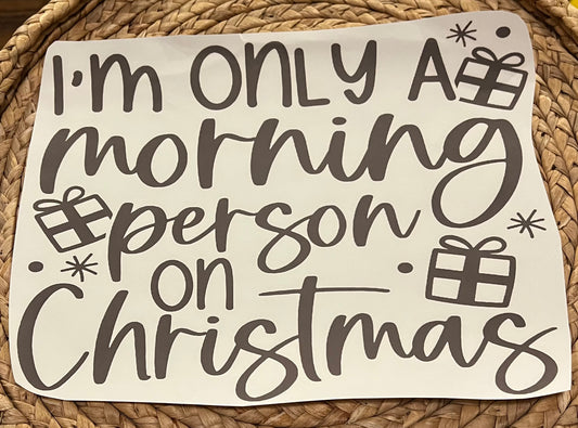 Adult morning person on Christmas