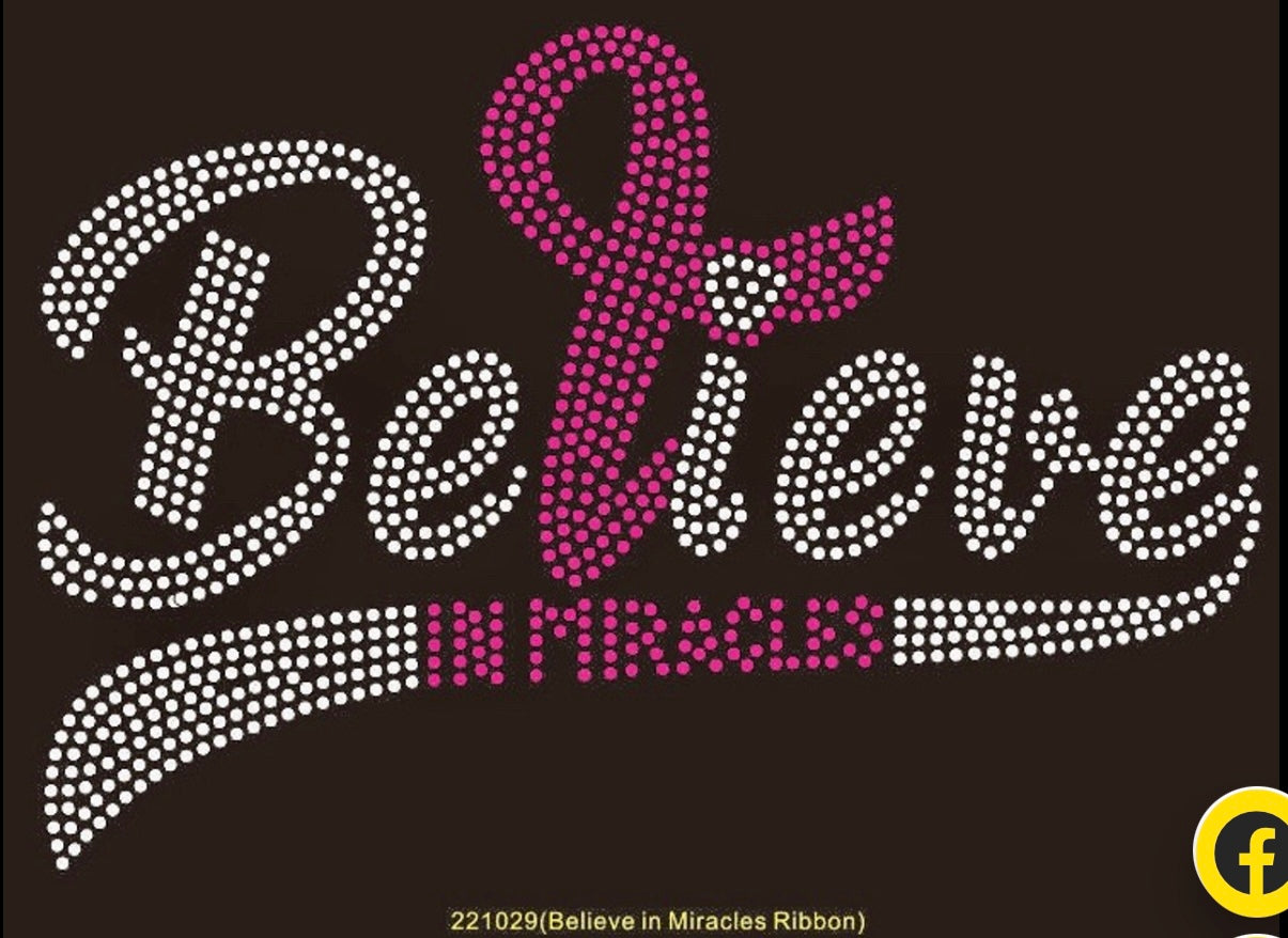 Rhinestone believe in miracles