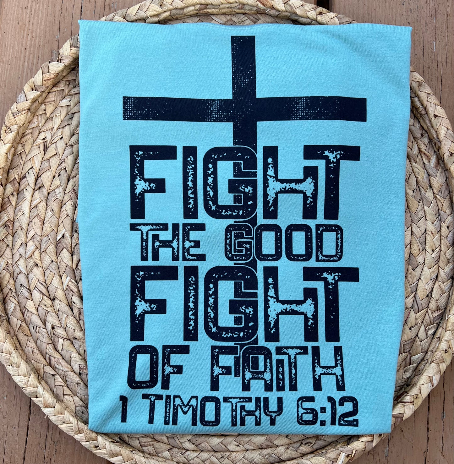 Sub - fight the good fight of faith