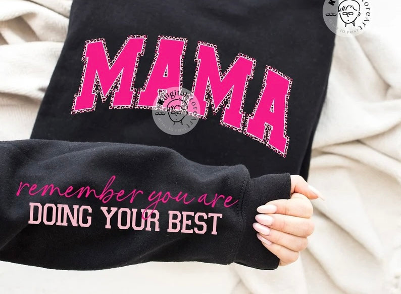 Mama you’re doing your best