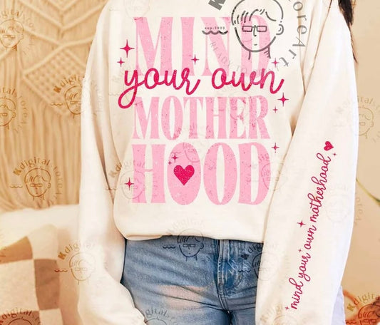 Mind your own motherhood