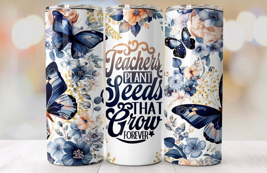 Butterfly teachers plant seeds tumbler