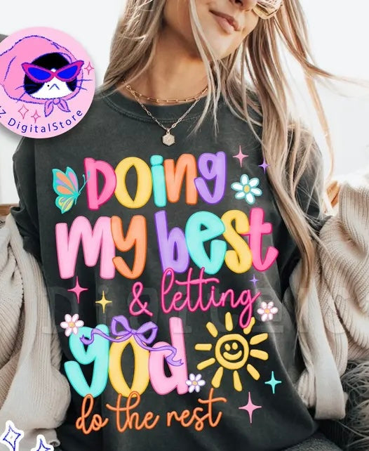 Doing my best and letting God do the rest