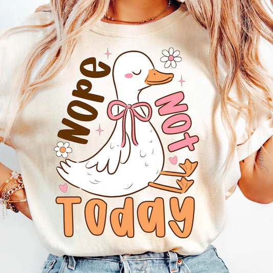 Nope not today goose