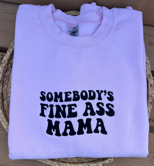 Emb - somebody’s fine ass mama