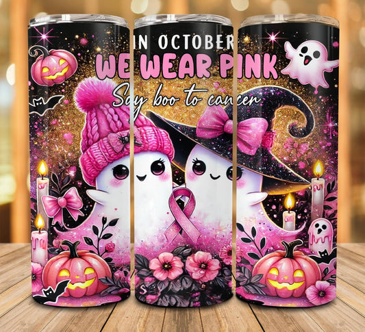 Ghosties boo to cancer tumbler