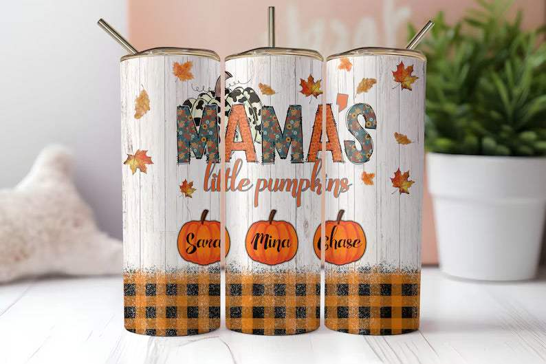 Mamas little pumpkins tumbler