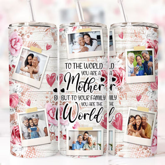 You are the world tumbler