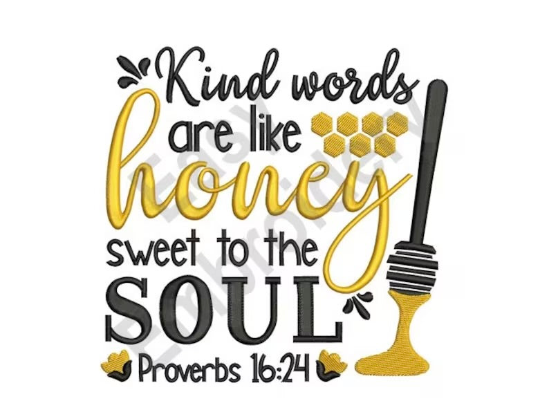 Emb - kind words are like honey